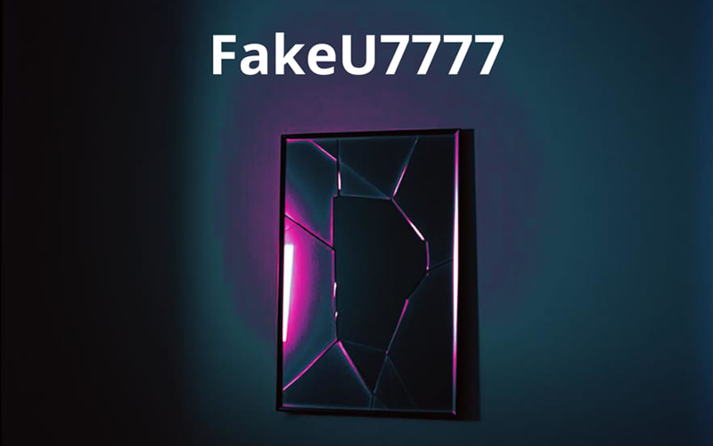 FakeU7777